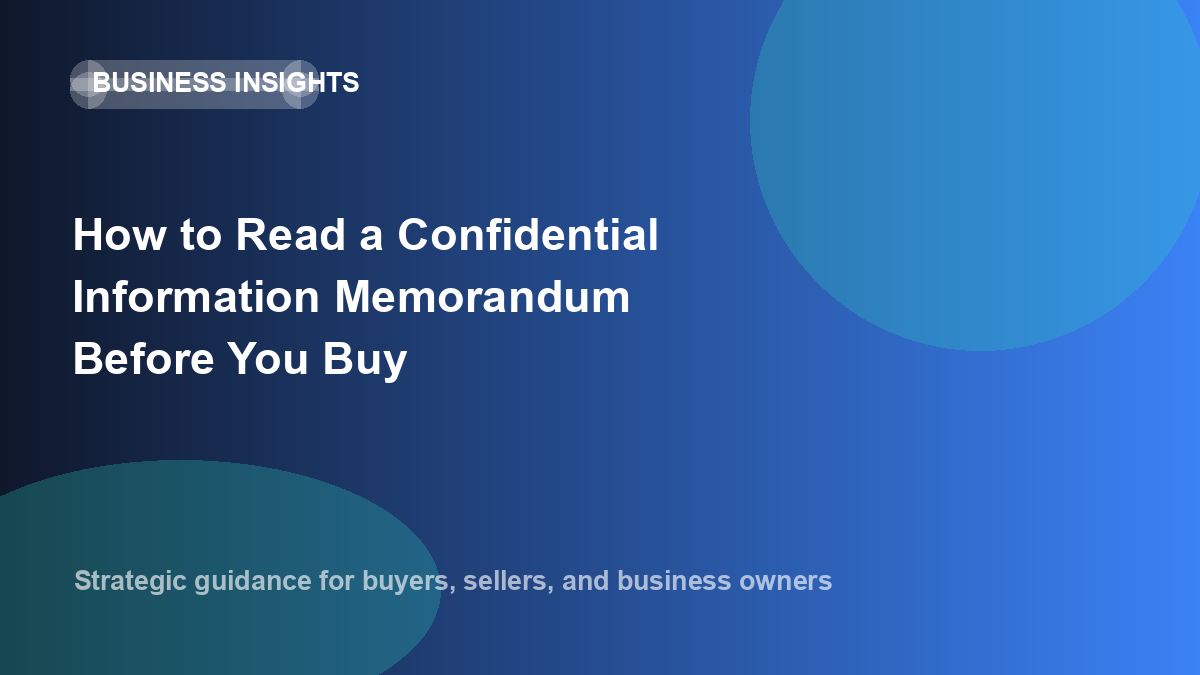 How to Read a Confidential Information Memorandum Before You Buy
